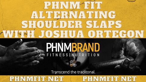 PHNM FIT Alternating Shoulder Slaps with Joshua Ortegon