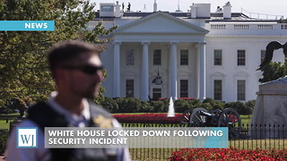 White House Locked Down Following Security Incident