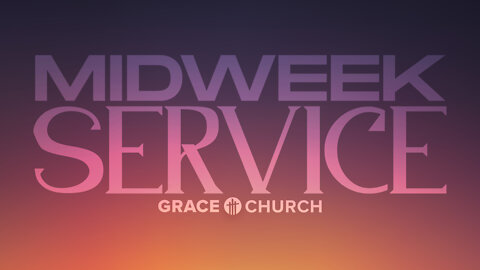 Midweek Service ~June 29