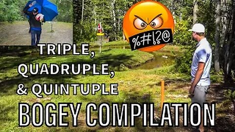 DISC GOLF FAILS - 3x 4x 5x BOGEY COMPILATION