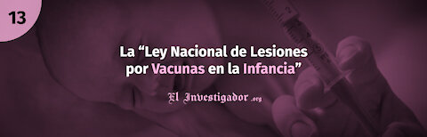 13. La ley Nacional de Lesiones por Vacunas en la infancia