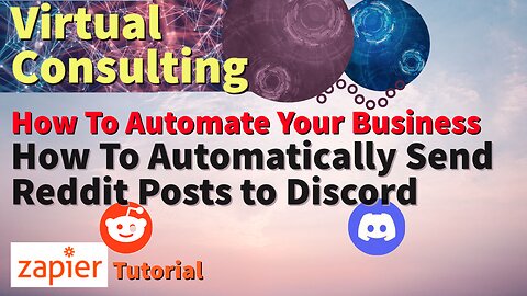 How To Automatically Send Reddit Posts to Discord | How To Automate Your Business | Zapier Tutorial