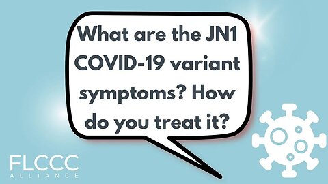 What are the JN1 COVID-19 variant symptoms? How do you treat it