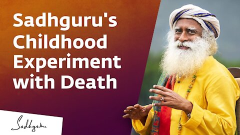 Sadhguru’s Experiment with Death #SadhguruExclusive