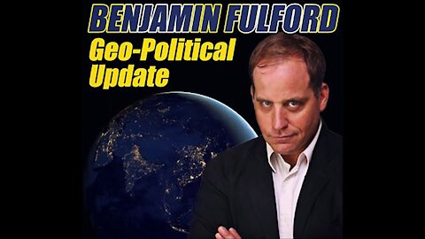 Benjamin Fulford Report May 17, 2021
