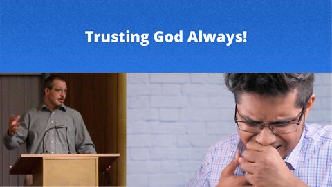 Trusting God Always!