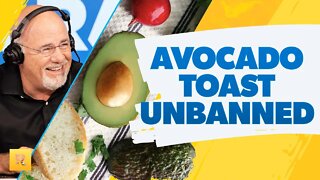 Dave Ramsey Reacts To Millennials Getting Their Avocados Back!