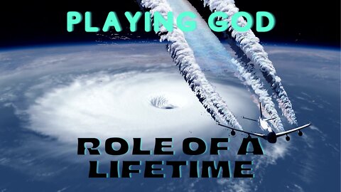 GeoEngineering -Playing God the Role of a Lifetime
