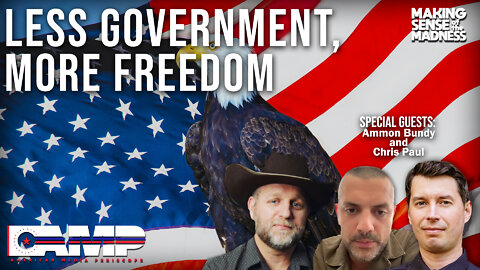 Less Government, More Freedom with Ammon Bundy and Chris Paul | MSOM Ep. 568