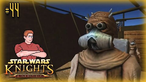 Star Wars: KOTOR (Sand People Camp) Let's Play! #44