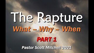The Rapture of the Church, part 1