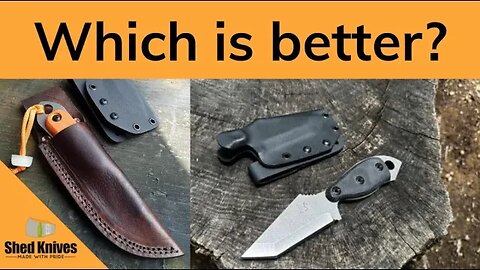 Kydex vs. Leather: Which is Better? | Shed Knives #shedknives