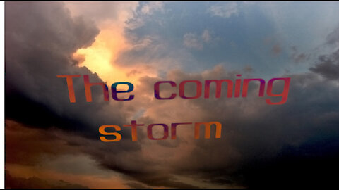 coming storm(Jesus in his love and mercy prepares his children)