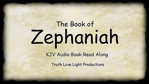 The Book of ZEPHANIAH. (complete) KJV Bible Audio Book Read Along