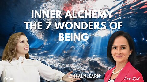 Inner Alchemy: Uniting, Aligning, and Expanding the 7 Wonders of Being