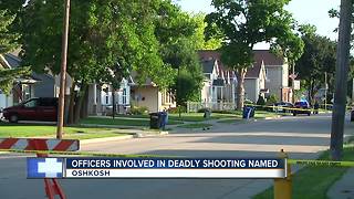 Oshkosh officers involved in deadly shooting identified