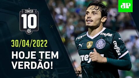 Em ÓTIMA FASE, Palmeiras ESTREIA HOJE na Copa do Brasil! | CAMISA 10 – 30/04/22