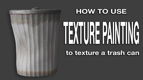 Blender Texture Paint Tutorial: Create a trashcan.