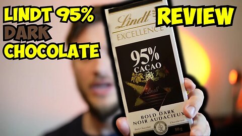 Lindt Excellence 95% DARK Chocolate Review