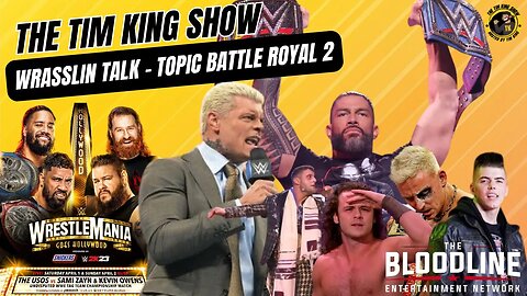 The Tim King Show - Roman Reigns & Cody Rhodes, KO & Sami vs Usos, AEW 4 Pillars, Elite
