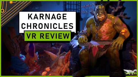 Karnage Chronicles VR Review