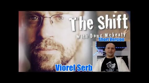 Short Version - The Shift - Author and Targeted Individual Viorel Serb - The Battle For Your Brain