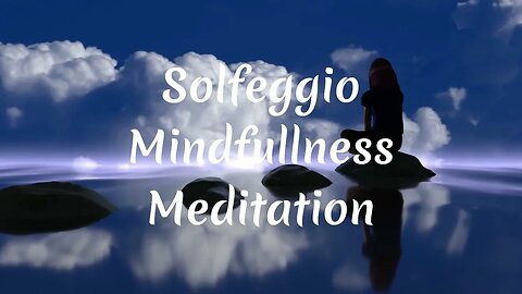 Solfeggio Meditation - Mind, Body & Soul 1 HR
