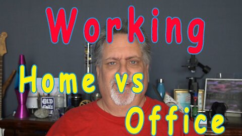 Working From Home vs Working From the Office