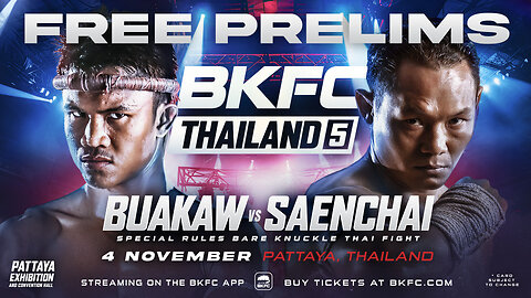 BKFC Thailand 5 Buakaw vs Saenchai Free Prelims & Countdown Show