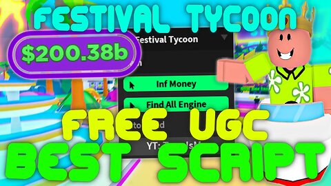(2023 Pastebin) The *BEST* Festival Tycoon Script! INFINITE Money, FREE UGC, and more!