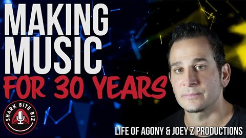 #145 Making Music for 30 Years with Joey Z, Founding Member of "Life of Agony" & Joey Z Productions