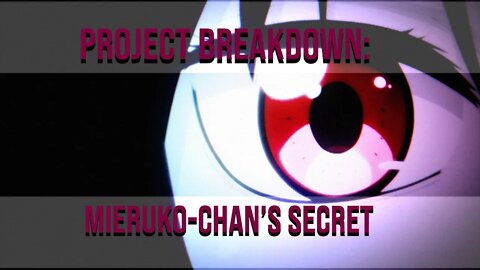 Project Breakdown: Mieruko-chan's Secret
