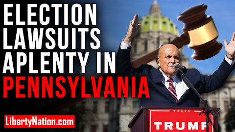 Election Lawsuits Aplenty in Pennsylvania – LNTV