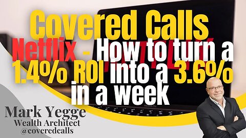 Covered Calls - Netflix How to turn a 1 4% ROI into a 3 6% in a WEEK 👀