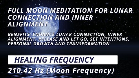Full Moon Meditation for Lunar Connection and Inner Alignment