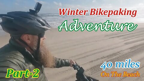 Exploring the Beach by E-Bike - 40 Miles of Winter Adventure Part-2 | FireAndIceOutdoors.net