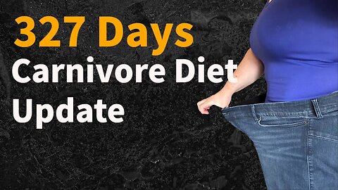 327 Days on the Carnivore Diet | vlog |