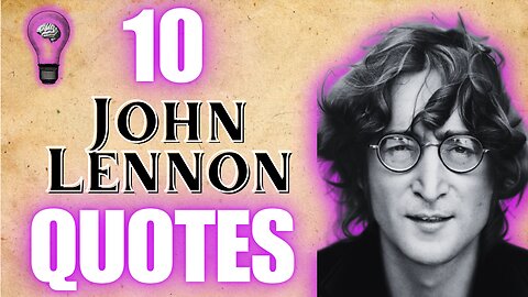 Unlocking the Power of Imagination: 10 Profound John Lennon Quotes to Inspire & Transform Your Life