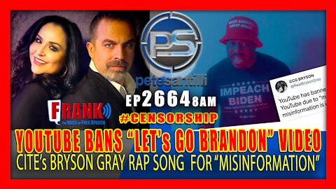 EP 2664-8AM YouTube Bans Rapper Bryson Gray's 'Let's Go Brandon' Song - Cites "MISINFORMATION"