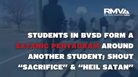 Students in Boulder Valley School District (BVSD) form a satanic pentagram around another student