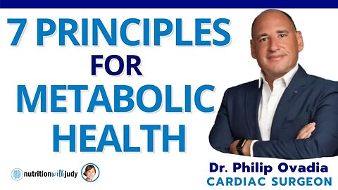 7 Principles for Metabolic Health from a Cardiac Surgeon - Dr. Philip Ovadia