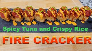 "FIRE CRACKER" Spicy Tuna and Crispy Rice