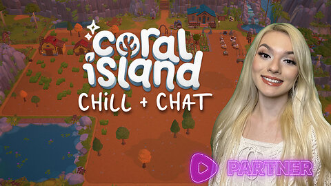 Coral Island 💚✨ Chill + Chat