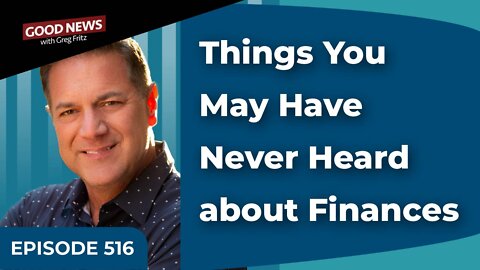 Episode 516: Things You May Have Never Heard about Finances