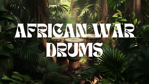 African War Drums: Inspiring Rhythms for Motivation and Meditation