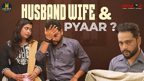 Husband Wife and Pyaar | Ep 1 | Family Drama Comedy | Hyderabadi Couple Comedy | Golden Hyderabadiz