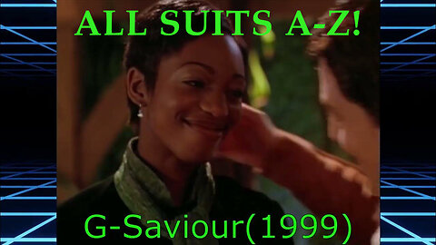 ALL SUITS FROM G-SAVIOUR A-Z!