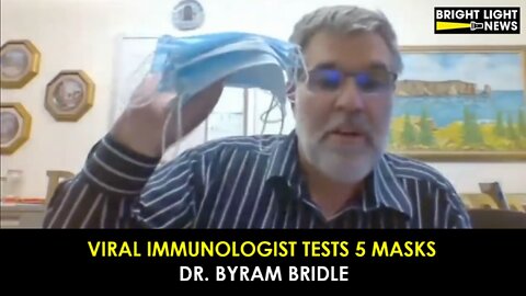 Viral Immunologist Dr. Byram Bridle - Another Common Sense Mask Analysis