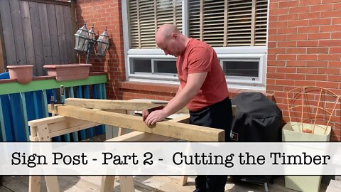 Episode 18 - The Sign Post - Cutting the Timber - Part 2