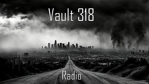 Vault 318 Music Radio | Dystopian Music